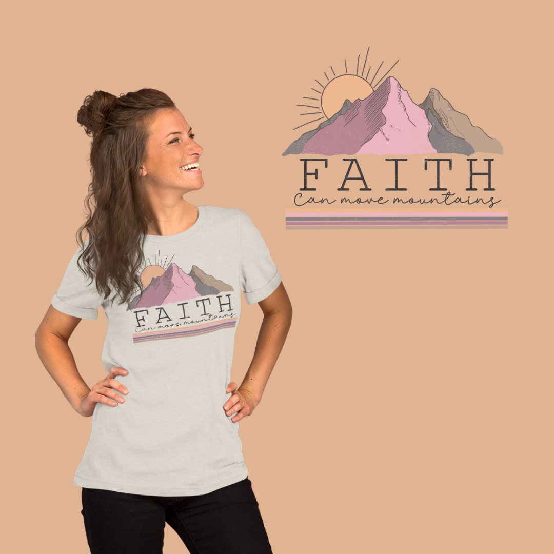 Faith Can Move Mountains Tee