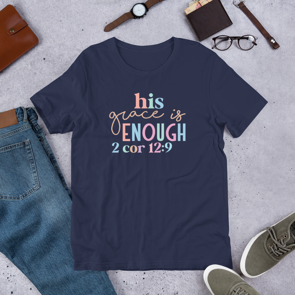 His Grace is Enough Tee