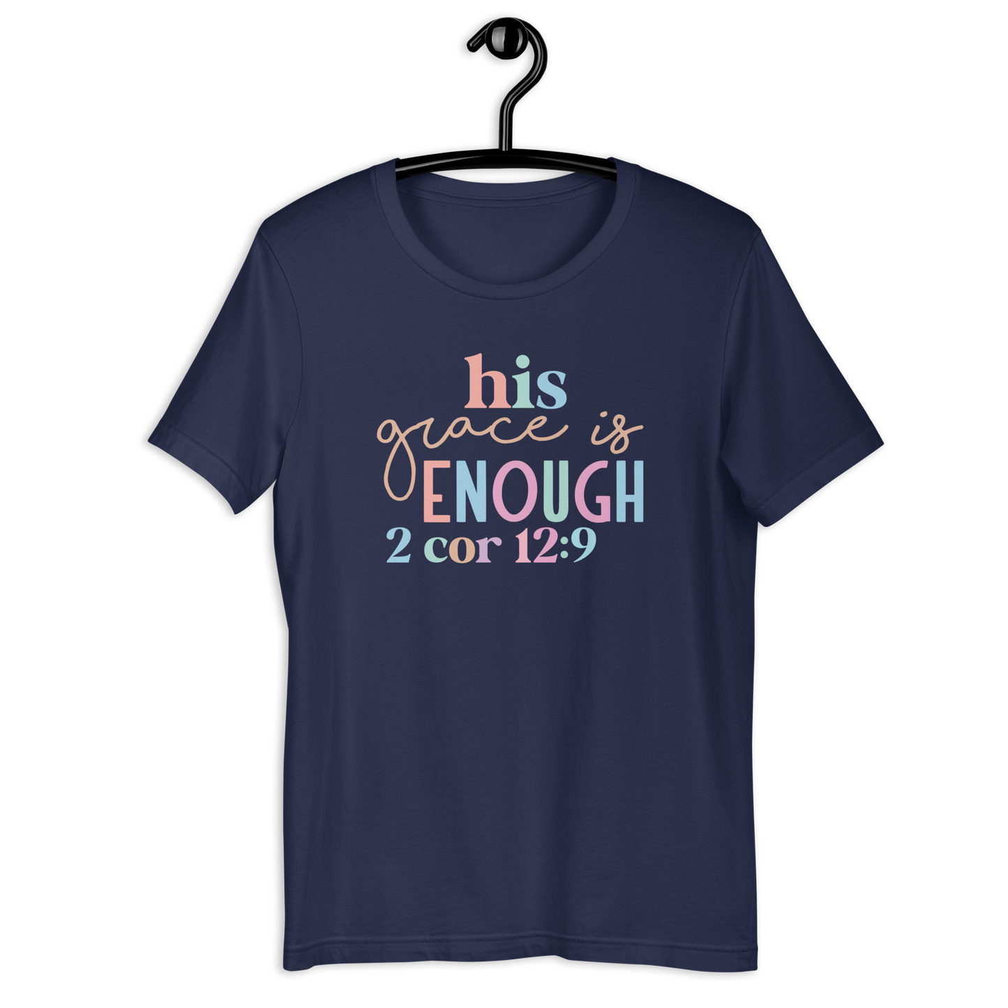 His Grace is Enough Tee