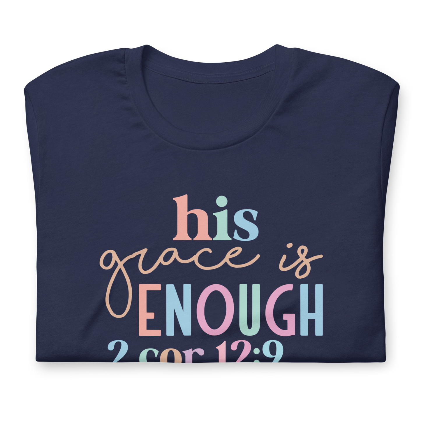 His Grace is Enough Tee