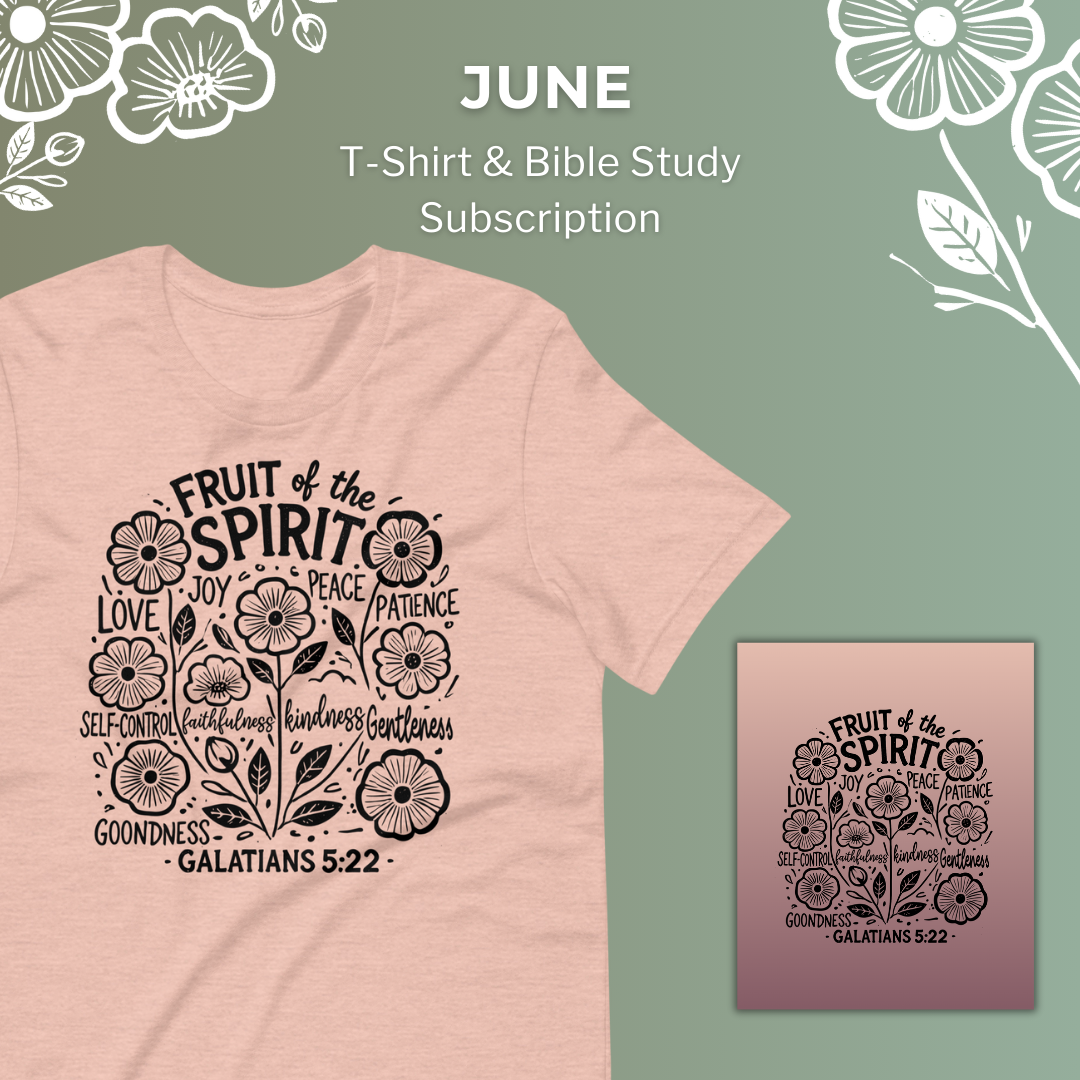 T-Shirt & Bible Study of the Month - Fruit of the Spirit- June