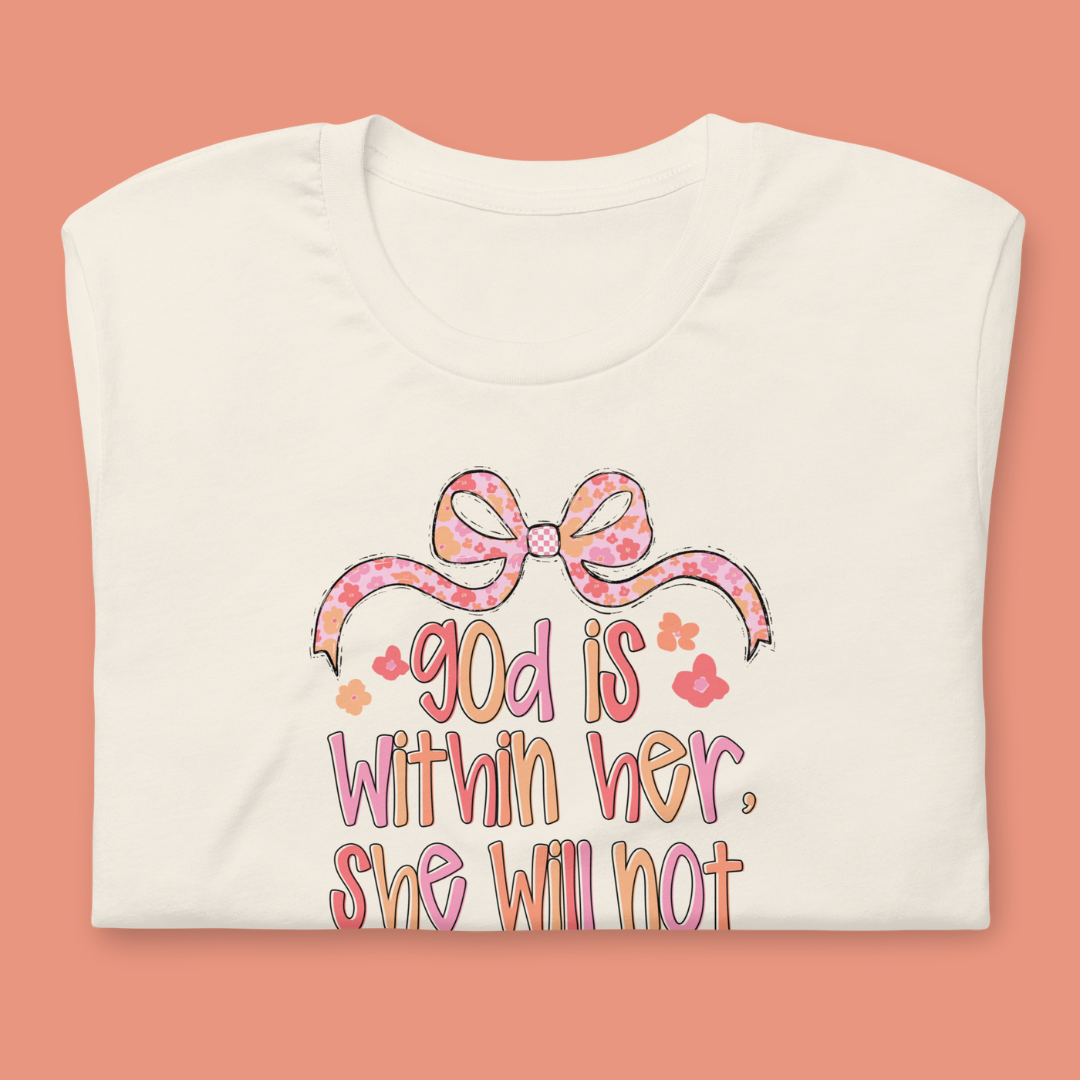 God is Within Her Tee