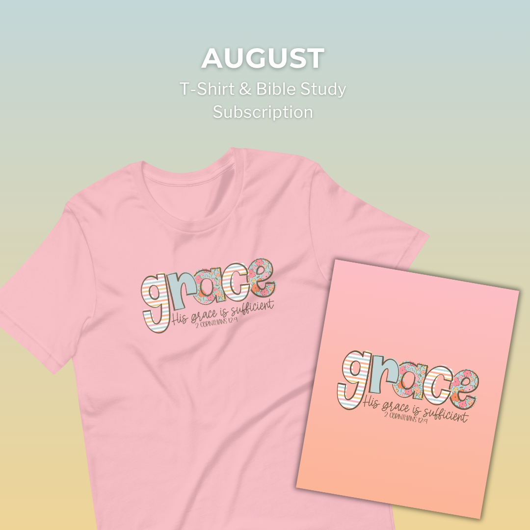 T-Shirt & Bible Study of the Month - Grace is Sufficient - August