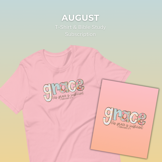 T-Shirt & Bible Study of the Month - Grace is Sufficient - August