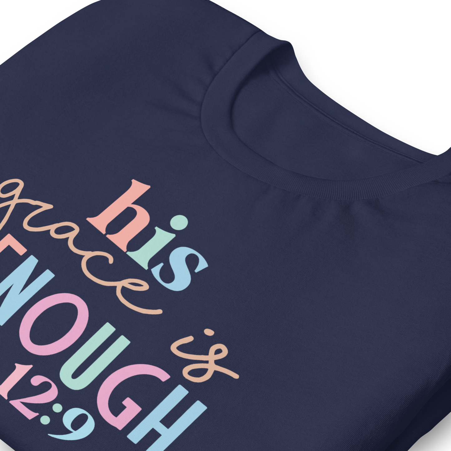 His Grace is Enough Tee