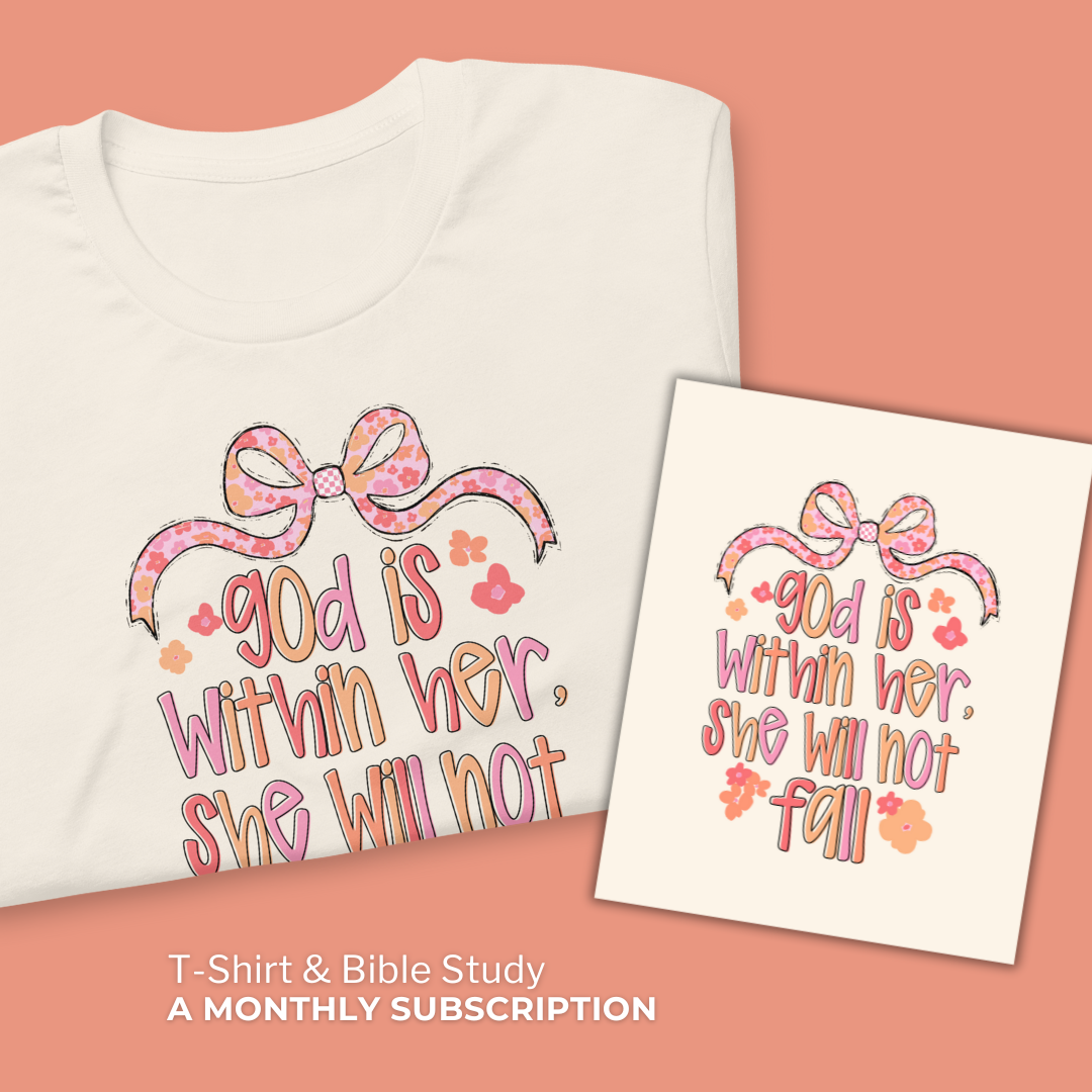 T-Shirt & Bible Study of the Month - God is Within Her - September